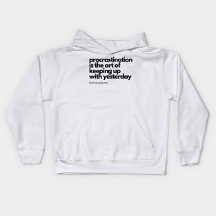 Procrastination is Art Kids Hoodie